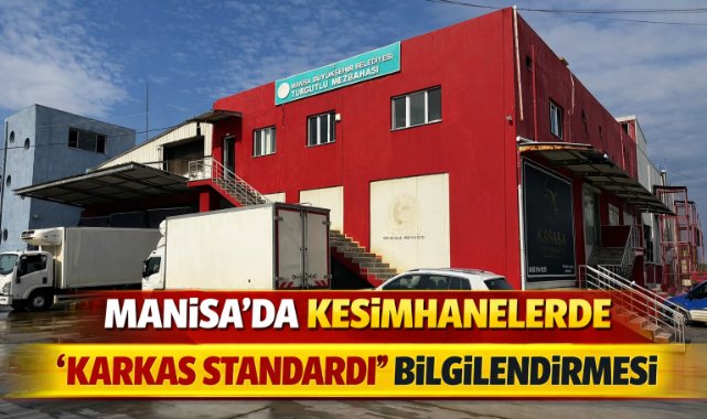 MANİSA’DA KESİMHANELERDE “KARKAS STANDARDI” BİLGİLENDİRMESİ