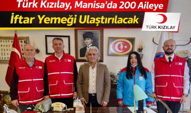 Türk Kızılay, Manisa’da 200 Aileye İftar Yemeği Ulaştırılacak