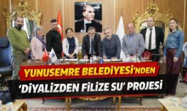 Yunusemre Belediyesi’nden “Diyalizden Filize Su” projesi