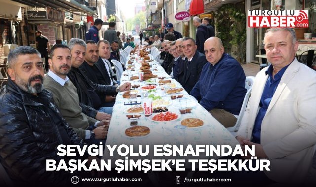 Sevgi Yolu esnafından Başkan Şimşek’e teşekkür