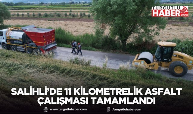 Salihli’de 11 Kilometrelik Asfalt Çalışması Tamamlandı