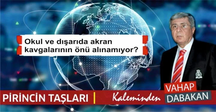 Okul ve dışarıda akran kavgalarının önü alınamıyor?